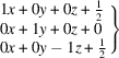 [\left.\matrix{1x + 0y + 0z + {1 \over 2}\hfill\cr 0x + 1y + 0z + 0\hfill\cr 0x + 0y - 1z + {1 \over 2}\hfill\cr}\right\}]