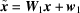 [\tilde{{\bi x}} = {\bi W}_{1} {\bi x} + {\bi w}_{1}]