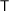 [\hbox{\sf T}]