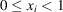 [0 \;{\leq}\; x_{i} \;{\lt}\; 1]