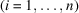 [(i = 1,\ldots,n)]