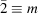[\bar{2} \equiv m]