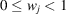 [0 \leq w_{j} \lt 1]