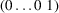[(0 \ldots 0\;1)]