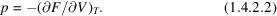 [p = -(\partial F/\partial V)_{T}. \eqno(1.4.2.2)]