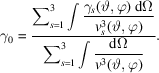 [\gamma_{0} = {\displaystyle\sum\nolimits_{s=1}^{3} \displaystyle{\int{\gamma_{s} (\vartheta, \varphi)\ \hbox{d}\Omega \over v_{s}^{3} (\vartheta, \varphi)}} \over \displaystyle\sum\nolimits_{s=1}^{3} \displaystyle{\int {\hbox{d}\Omega \over v^{3} (\vartheta, \varphi)}}}.]