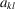 [a_{kl}]