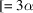 [[= 3\alpha]
