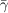 [\bar{\gamma}]