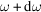 [\omega + \hbox{d}\omega]