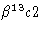 $\beta^{13}c2$