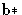 $\textbf{b}*$