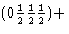 $(0{1\over2}{1\over2}{1\over2})+$