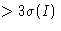 $\gt 3\sigma(I)$